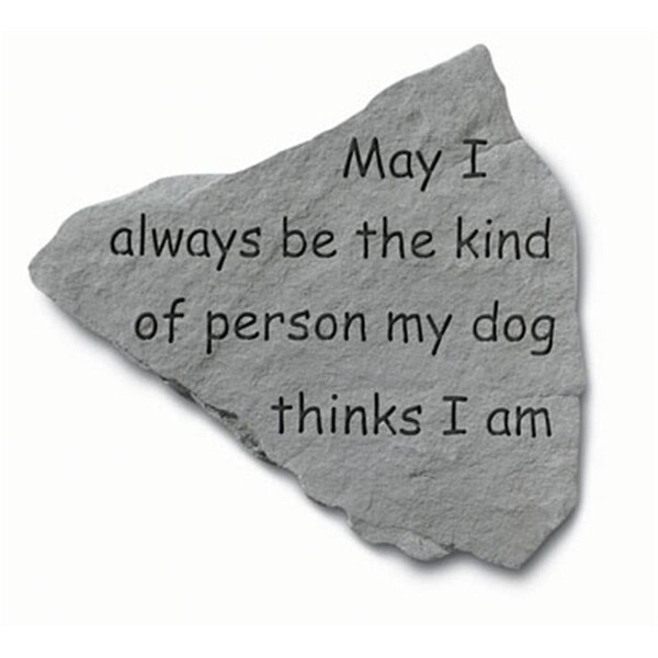 Kay Berry - Inc. May I Always Be The Kind Of Person - Garden Accent - 14.5 Inches x 12.75 Inches - KA313572