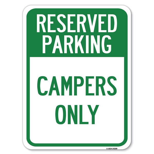 Signmission Campers Only Heavy-Gauge Aluminum Rust Proof Parking Sign - A-1824-24289