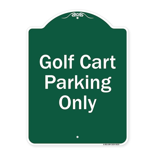 Signmission Golf Cart Parking Only Heavy-Gauge Aluminum Architectural Sign - A-DES-GW-1824-9839