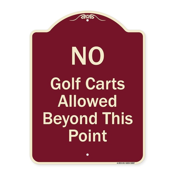 Signmission Designer Series-No Golf Carts Allowed, Burgungy Heavy-Gauge Aluminum - A-DES-BU-1824-9807