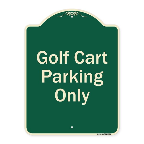 Signmission Designer Series-Golf Cart Parking Only Green Heavy-Gauge Aluminum - A-DES-G-1824-9839