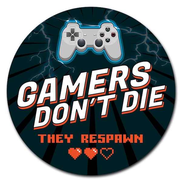 Signmission Gamers Dont Die Playstation Circle Corrugated Plastic Sign - C-8-CIR-GAMERS DONT DIE PLAYSTATION