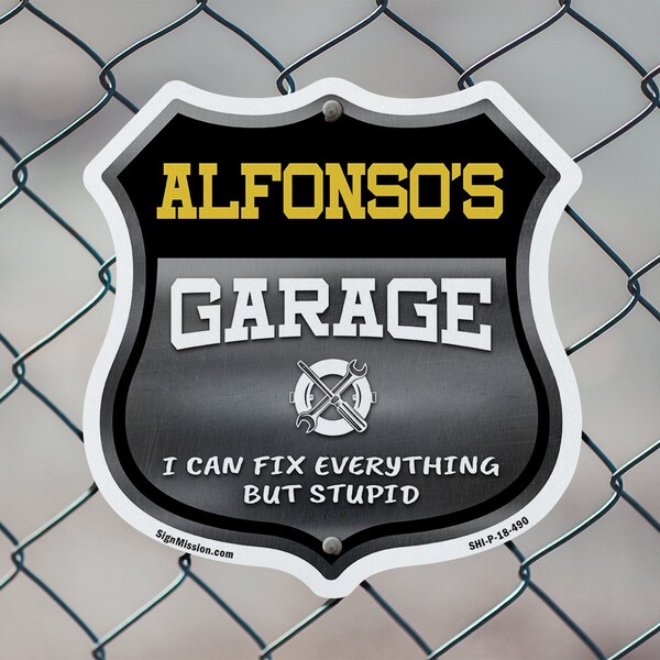 Signmission Alfonso's Garage I Can Fix Everything But Stupid, 18 Inch X 18 Inch, Plastic Sign - SHI-P-18-490-ALFONSO