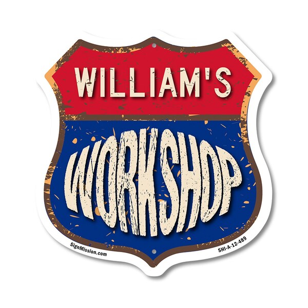 Signmission William's Workshop, 12 Inch X 12 Inch, Aluminum Metal Sign - SHI-A-12-489-WILLIAM