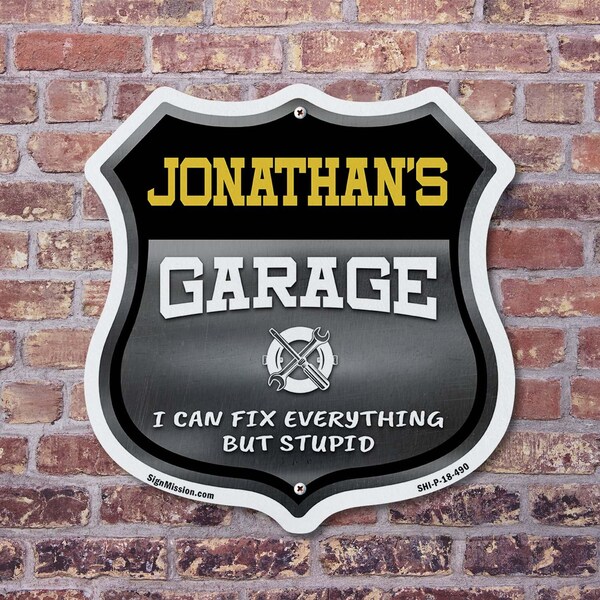 Signmission Jonathan's Garage I Can Fix Everything But Stupid, 12 Inch X 12 Inch, Aluminum Metal Sign - SHI-A-12-490-JONATHAN