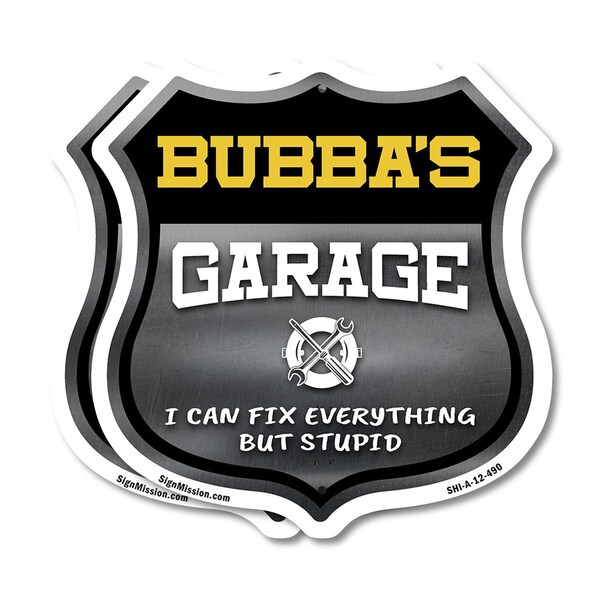 Signmission Bubba's Garage I Can Fix Everything But Stupid, 12 inch X 12 inch, Aluminum Metal Sign, 2PK - SHI-A-2PACK-12-490-BUBBA