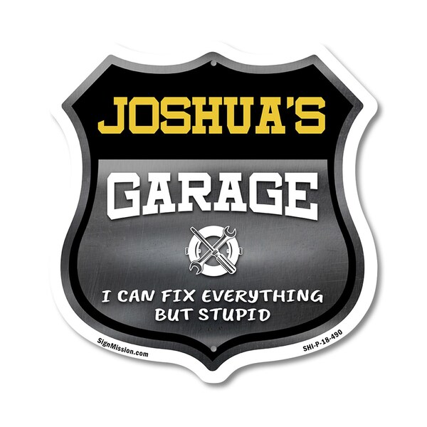 Signmission Joshua's Garage I Can Fix Everything But Stupid, 18 Inch X 18 Inch, Plastic Sign - SHI-P-18-490-JOSHUA