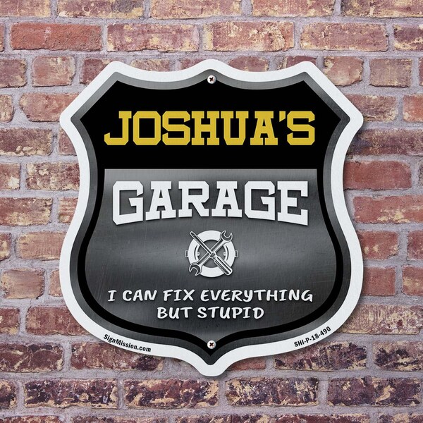 Signmission Joshua's Garage I Can Fix Everything But Stupid, 18 Inch X 18 Inch, Plastic Sign - SHI-P-18-490-JOSHUA
