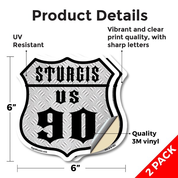 Signmission Sturgis Us 90, 6 inch X 6 inch, Vinyl Decal, 2PK - SHI-D-2PACK-6-481