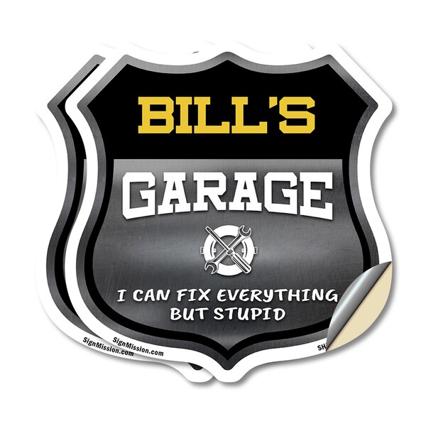 Signmission Bill's Garage I Can Fix Everything But Stupid, 18 inch X 18 inch, Vinyl Decal, 2PK - SHI-D-2PACK-18-490-BILL