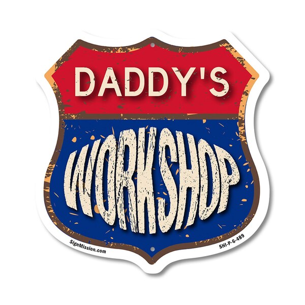 Signmission Daddy's Workshop, 6 Inch X 6 Inch, Plastic Sign - SHI-P-6-489-DADDY