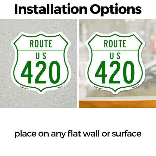 Signmission Route Marker Shield Sign Us 420, 18 Inch X 18 Inch, Vinyl Decal - SHI-D-18-477