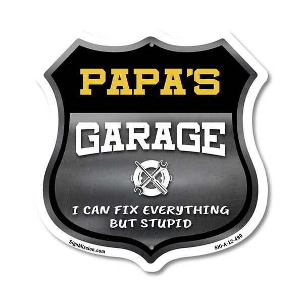 Signmission Papa's Garage I Can Fix Everything But Stupid, 12 Inch X 12 Inch, Aluminum Metal Sign - SHI-A-12-490-PAPA