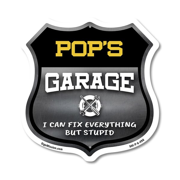 Signmission Pop's Garage I Can Fix Everything But Stupid, 6 Inch X 6 Inch, Plastic Sign - SHI-P-6-490-POP