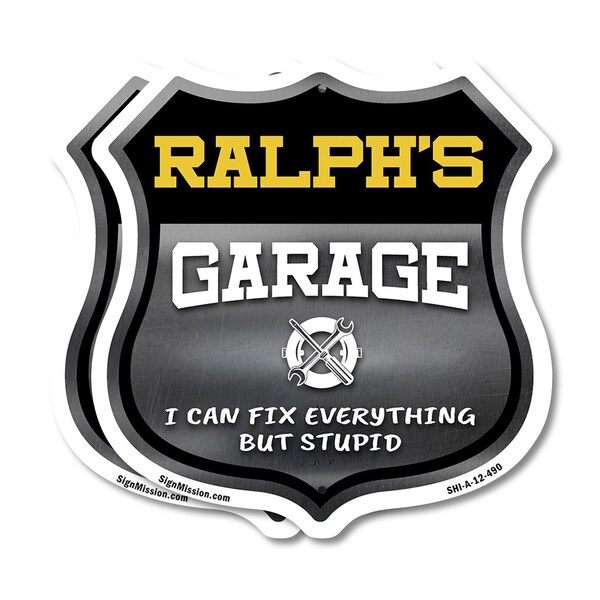 Signmission Ralph's Garage I Can Fix Everything But Stupid, 12 inch X 12 inch, Aluminum Metal Sign, 2PK - SHI-A-2PACK-12-490-RALPH