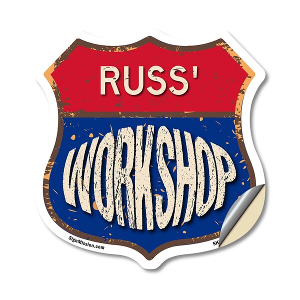Signmission Russ's Workshop, 18 Inch X 18 Inch, Vinyl Decal - SHI-D-18-489-RUSS