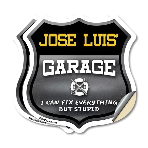 Signmission Jose Luis's Garage I Can Fix Everything But Stupid, 6 inch X 6 inch, Vinyl Decal, 2PK - SHI-D-2PACK-6-490-JOSE LUIS