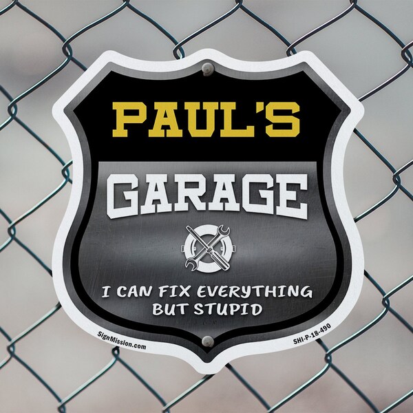 Signmission Paul's Garage I Can Fix Everything But Stupid, 6 Inch X 6 Inch, Plastic Sign - SHI-P-6-490-PAUL