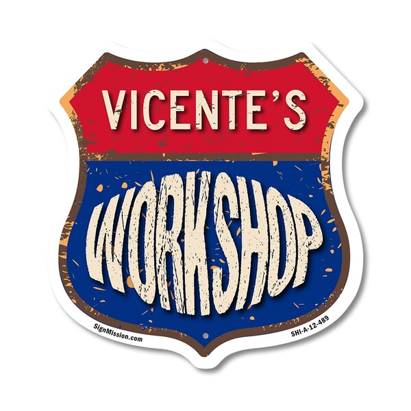 Signmission Vicente's Workshop, 12 Inch X 12 Inch, Aluminum Metal Sign - SHI-A-12-489-VICENTE