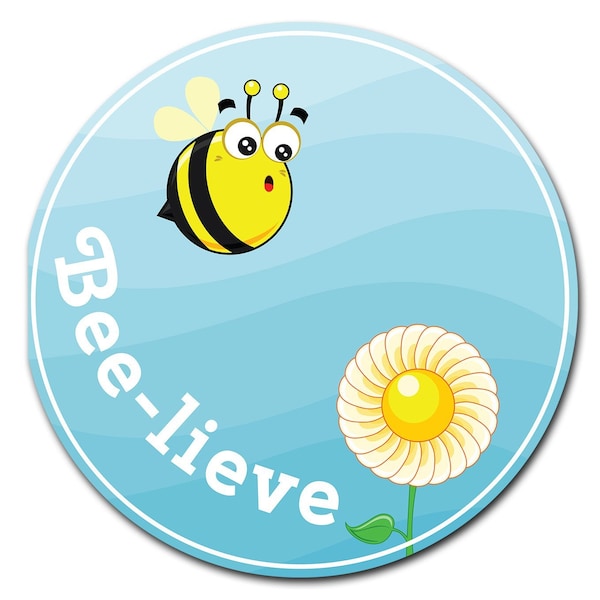 Signmission Bee-lieve Circle Vinyl Laminated Decal - D-24-CIR-BEE-LIEVE
