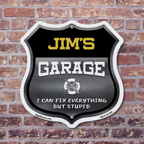 Signmission Jim's Garage I Can Fix Everything But Stupid, 6 Inch X 6 Inch, Plastic Sign - SHI-P-6-490-JIM