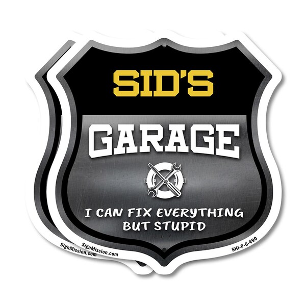 Signmission Sid's Garage I Can Fix Everything But Stupid, 6 inch X 6 inch, Plastic Sign, 2PK - SHI-P-2PACK-6-490-SID