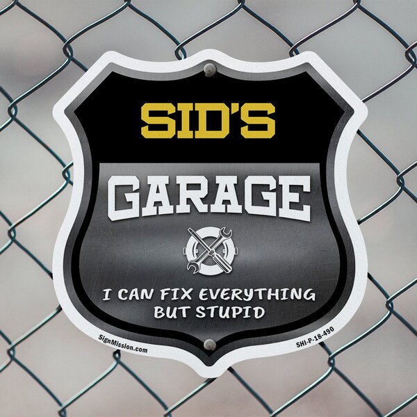 Signmission Sid's Garage I Can Fix Everything But Stupid, 6 inch X 6 inch, Plastic Sign, 2PK - SHI-P-2PACK-6-490-SID