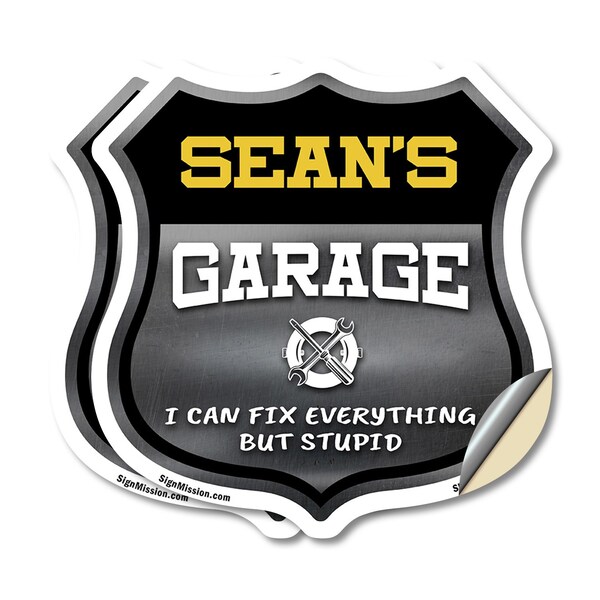 Signmission Sean's Garage I Can Fix Everything But Stupid, 6 inch X 6 inch, Vinyl Decal, 2PK - SHI-D-2PACK-6-490-SEAN