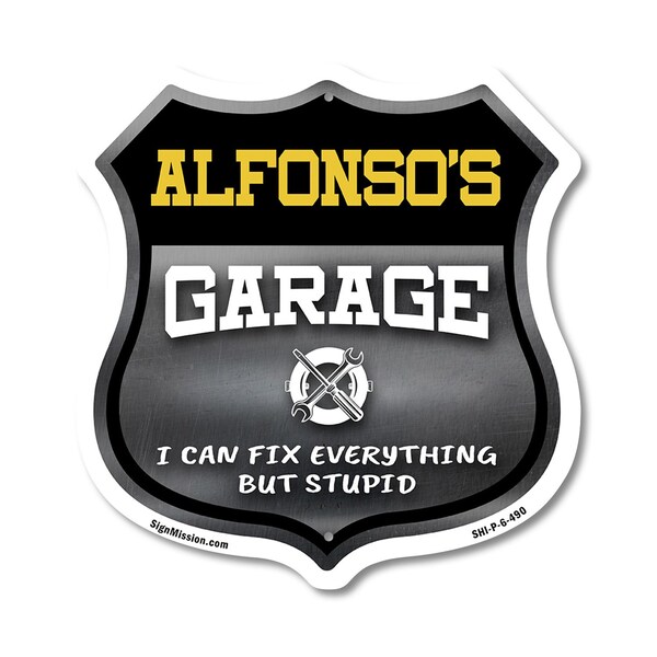 Signmission Alfonso's Garage I Can Fix Everything But Stupid, 6 Inch X 6 Inch, Plastic Sign - SHI-P-6-490-ALFONSO