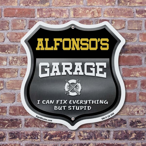 Signmission Alfonso's Garage I Can Fix Everything But Stupid, 6 Inch X 6 Inch, Plastic Sign - SHI-P-6-490-ALFONSO
