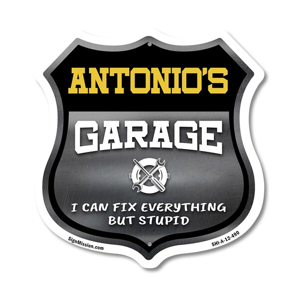 Signmission Antonio's Garage I Can Fix Everything But Stupid, 12 Inch X 12 Inch, Aluminum Metal Sign - SHI-A-12-490-ANTONIO
