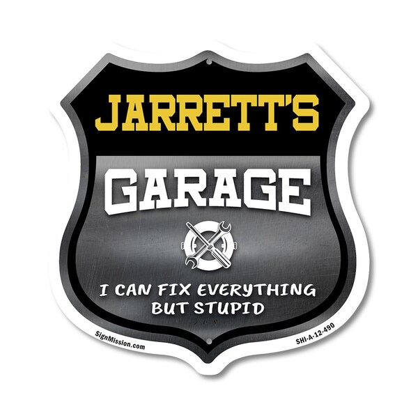 Signmission Jarrett's Garage I Can Fix Everything But Stupid, 12 Inch X 12 Inch, Aluminum Metal Sign - SHI-A-12-490-JARRETT
