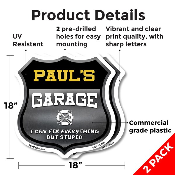 Signmission Paul's Garage I Can Fix Everything But Stupid, 18 inch X 18 inch, Plastic Sign, 2PK - SHI-P-2PACK-18-490-PAUL