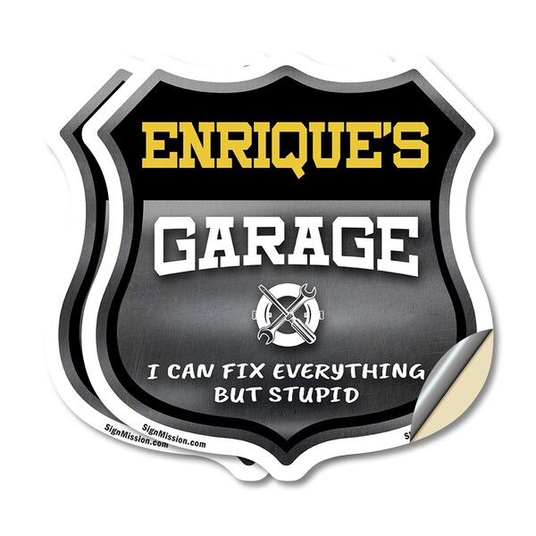 Signmission Enrique's Garage I Can Fix Everything But Stupid, 6 inch X 6 inch, Vinyl Decal, 2PK - SHI-D-2PACK-6-490-ENRIQUE