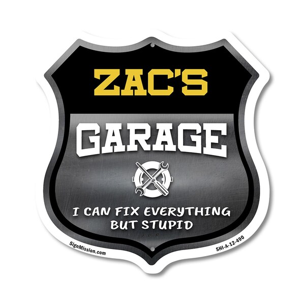 Signmission Zac's Garage I Can Fix Everything But Stupid, 12 Inch X 12 Inch, Aluminum Metal Sign - SHI-A-12-490-ZAC