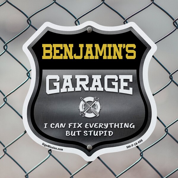 Signmission Benjamin's Garage I Can Fix Everything But Stupid, 18 Inch X 18 Inch, Plastic Sign - SHI-P-18-490-BENJAMIN