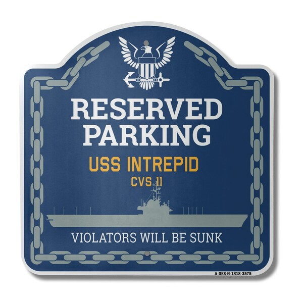 Signmission USS INTREPID CVS 11, 18 Inch x 18 Inch, Heavy Gauge Aluminum - A-DES-N-1818-3575