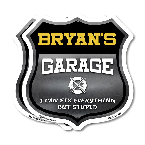 Signmission Bryan's Garage I Can Fix Everything But Stupid, 12 inch X 12 inch, Aluminum Metal Sign, 2PK - SHI-A-2PACK-12-490-BRYAN