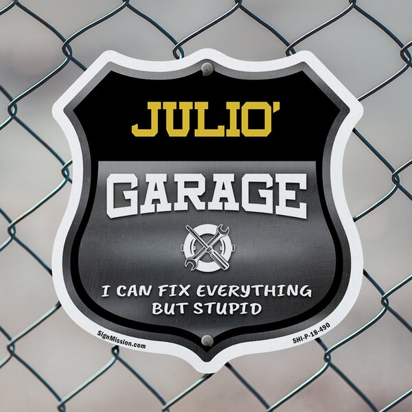 Signmission Julio's Garage I Can Fix Everything But Stupid, 12 inch X 12 inch, Plastic Sign, 2PK - SHI-P-2PACK-12-490-JULIO