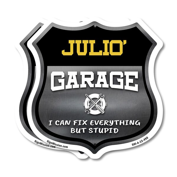 Signmission Julio's Garage I Can Fix Everything But Stupid, 12 inch X 12 inch, Plastic Sign, 2PK - SHI-P-2PACK-12-490-JULIO