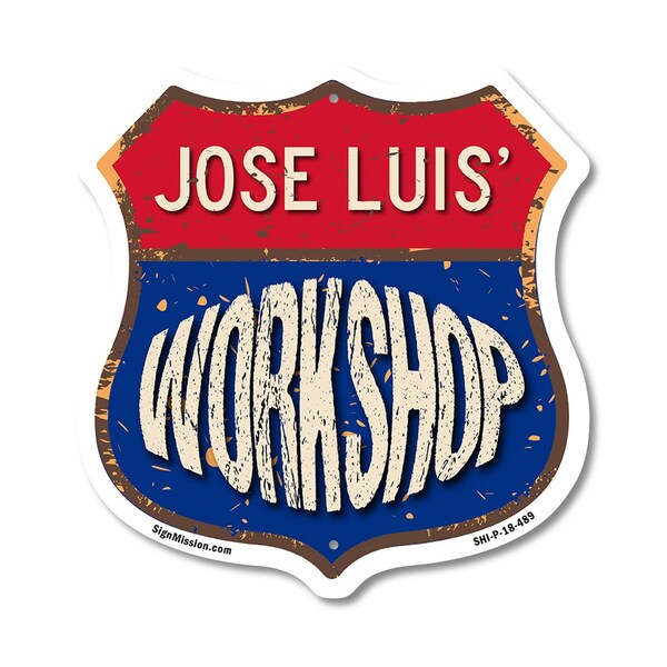 Signmission Jose Luis's Workshop, 18 Inch X 18 Inch, Plastic Sign - SHI-P-18-489-JOSE LUIS
