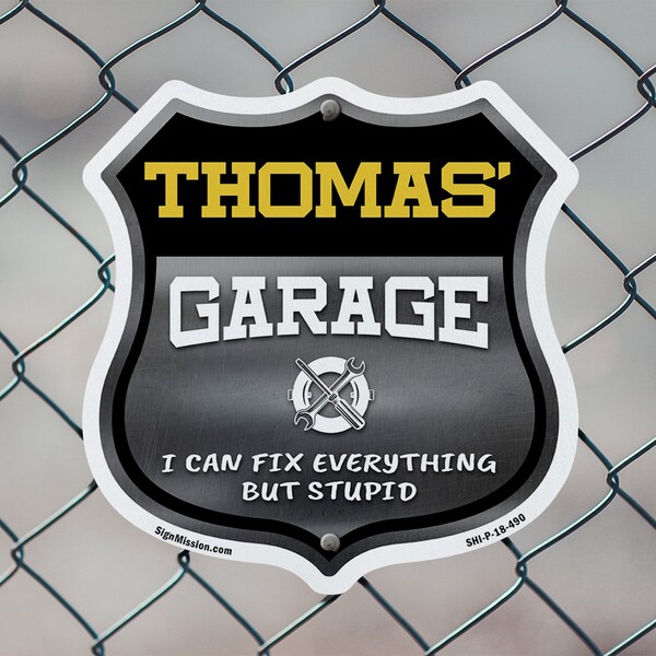 Signmission Thomas's Garage I Can Fix Everything But Stupid, 18 Inch X 18 Inch, Plastic Sign - SHI-P-18-490-THOMAS