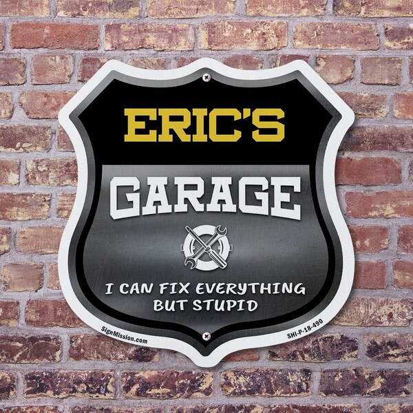 Signmission Eric's Garage I Can Fix Everything But Stupid, 12 inch X 12 inch, Aluminum Metal Sign, 2PK - SHI-A-2PACK-12-490-ERIC