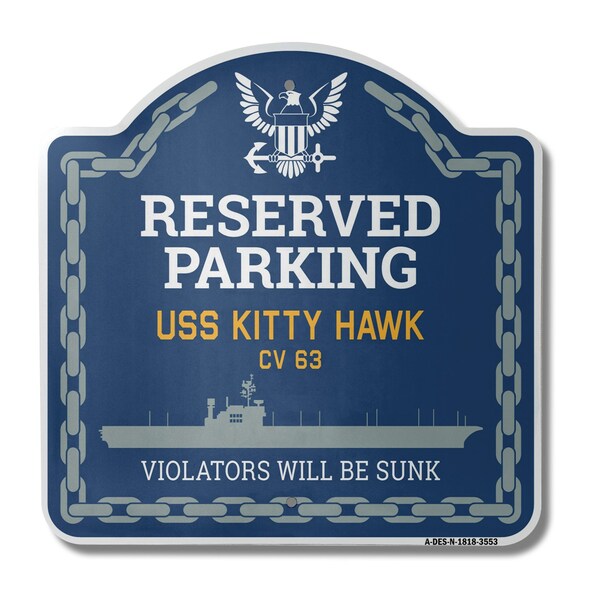 Signmission USS KITTY HAWK CV 63, 18 Inch x 18 Inch, Heavy Gauge Aluminum - A-DES-N-1818-3553