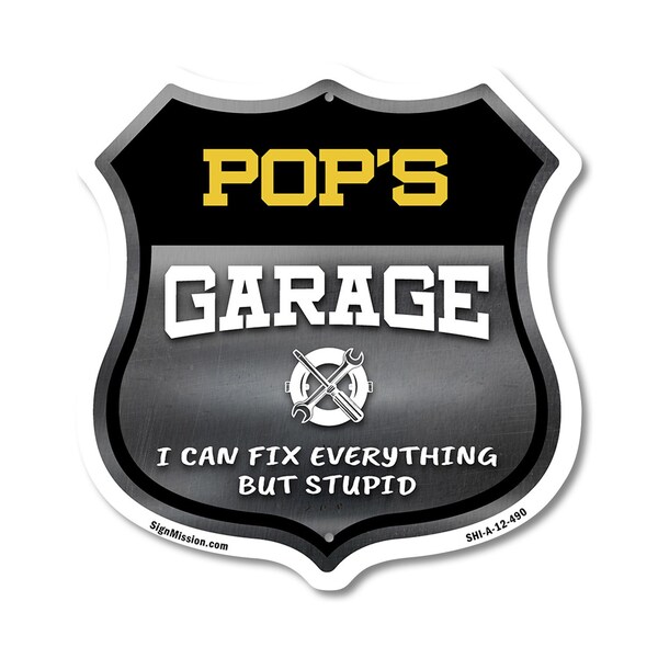 Signmission Pop's Garage I Can Fix Everything But Stupid, 12 Inch X 12 Inch, Aluminum Metal Sign - SHI-A-12-490-POP