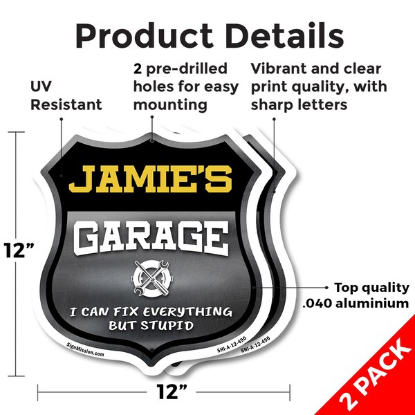 Signmission Jamie's Garage I Can Fix Everything But Stupid, 12 inch X 12 inch, Aluminum Metal Sign, 2PK - SHI-A-2PACK-12-490-JAMIE