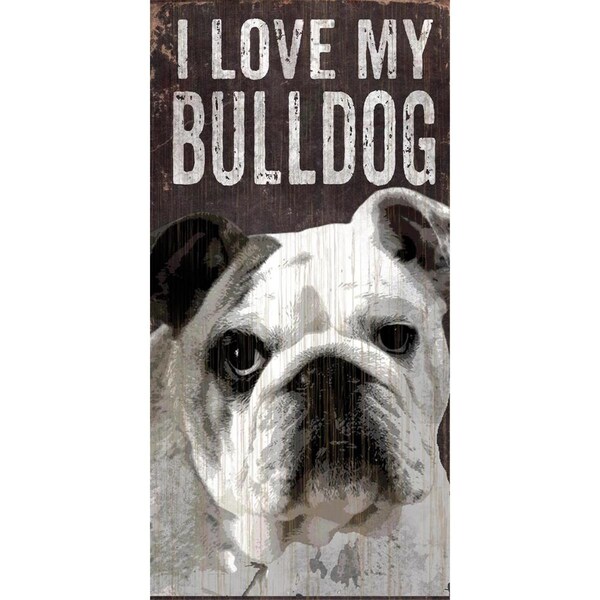 Bookazine Pet Sign Wood I Love My Bulldog 5x10 - 7846017568