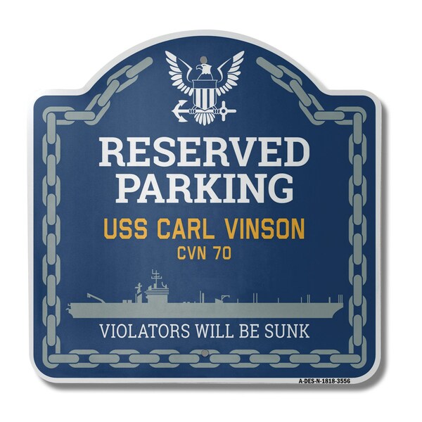 Signmission USS CARL VINSON CVN 70, 18 Inch x 18 Inch, Heavy Gauge Aluminum - A-DES-N-1818-3556