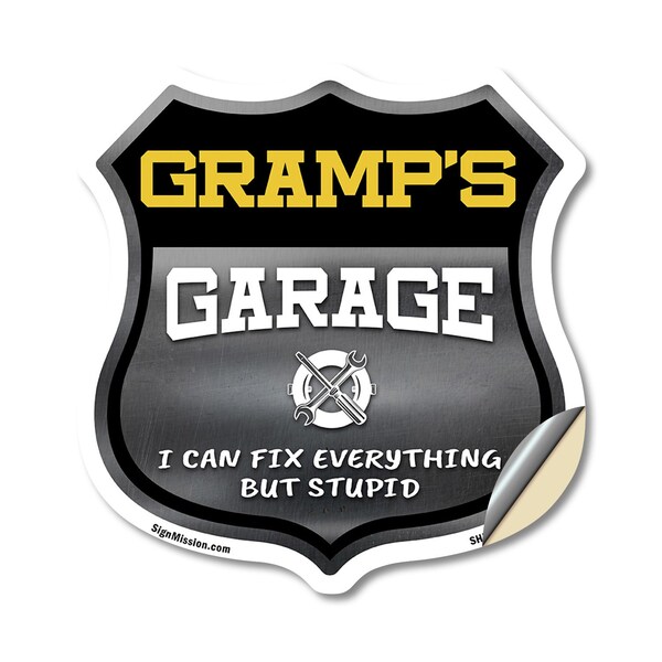Signmission Gramp's Garage I Can Fix Everything But Stupid, 18 Inch X 18 Inch, Vinyl Decal - SHI-D-18-490-GRAMP