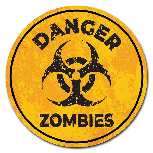 Signmission Danger Zombies Circle Corrugated Plastic Sign - C-12-CIR-DANGER ZOMBIES